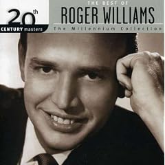 20th Century Masters - The Millennium Collection: The Best of Roger Williams