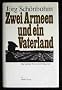 Zwei Armeen und ein Vaterland. Das Ende der Nationalen Volksarmee