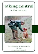 Taking Control: The How and Why of Basic Gundog Training