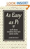 As Easy As Pi: Stuff about numbers that isn't (just) maths