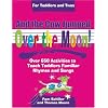 And the Cow Jumped Over the Moon: Over 650 Activities to Teach Toddlers Using Familiar Rhymes and Songs (Toddlers & Twos)