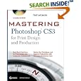 Mastering Photoshop CS3 for Print Design and Production... by  Ted LoCascio