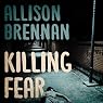 Killing Fear: Prison Break, Book 1