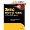 Spring Enterprise Recipes: A Problem-Solution Approach