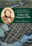 A History of Connecticut's Golden Hill Paugussett Tribe