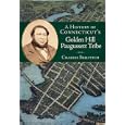 A History of Connecticut's Golden Hill Paugussett Tribe by Charles Brilvitch