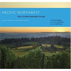 Pacific Northwest: Ult Winery Gde PB: Ultimate Winery Guide