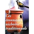 Ces Etonnants Nichoirs Traditionnels