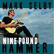 Nine Pound Hammer