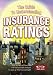 The Guide to Understanding Insurance Ratings: How to use and explain the benchmark analysis to size up financial strength