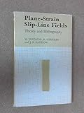 Plane-strain slip line fields : theory and bibliography