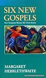 Six new gospels : New Testament women tell their stories