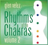 Rhythms of the Chakras, Vol. 2