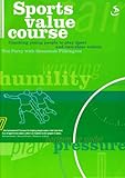 Sports value course : coaching young people to play sport and own clear values