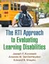 The RTI Approach to Evaluating Learning Disabilities