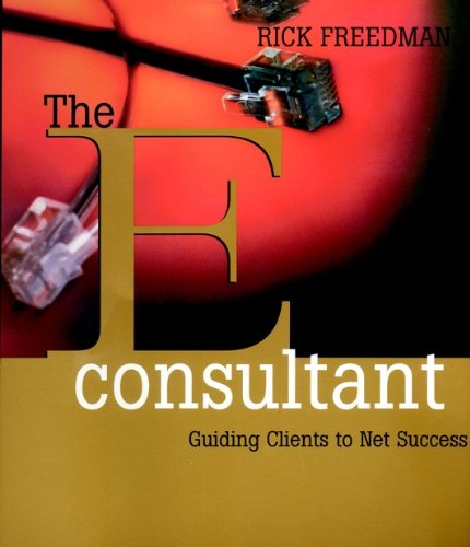 The eConsultant: Guiding Clients to Net Success