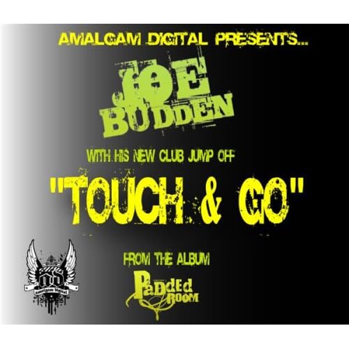 Joe Budden - To'uch and Go