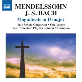 Mendelssohn, Felix: Magnificat / Bach, J.S.: Magnificat, Bwv 243 (Yale Voxtet, Yale Schola Cantorum, Yale Collegium Players, Carrington)