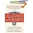 Alliance of Enemies: The Untold Story of the Secret American and German Collaboration to End World War II by  Agostino von Hassell, Sigrid MacRae, and Simone Ameskamp