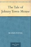 The Tale of Johnny Town-Mouse