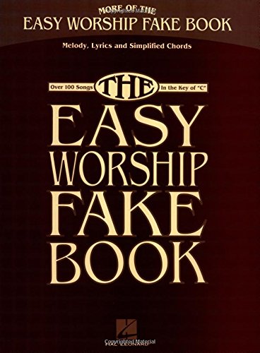 more of the easy worship fake book over 100 songs in the key of c