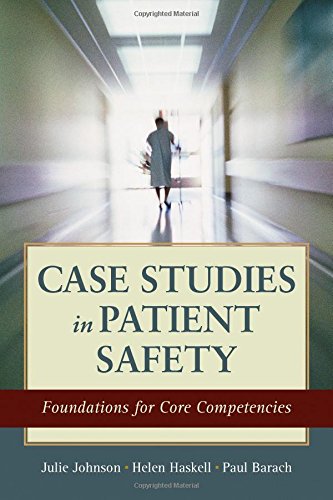 Case Studies In Patient Safety: Foundations for Core Competencies