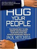 Review Tantor Media  / Hug Your People: The Proven Way to Hire, Inspire and Recognize Your Employees and Achieve Remarkable Results