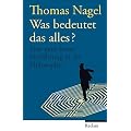 Was bedeutet das alles?: Eine ganz kurze Einf�hrung in die Philosophie