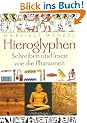 Hieroglyphen: Schreiben und Lesen wie die Pharaonen