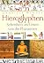 Hieroglyphen. Schreiben und Lesen wie die Pharaonen.