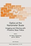Optics at the nanometer scale : imaging and storing with photonic near fields