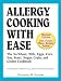 Books : Allergy Cooking with Ease: The No Wheat, Milk, Eggs, Corn, and Soy Cookbook [Paperback]