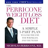 The Perricone Weight-Loss Diet: A Simple 3-Part Plan to Lose the Fat, the Wrinkles, and the Years