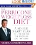The Perricone Weight-Loss Diet: A Simple 3-Part Plan to Lose the Fat, the Wrinkles, and the Years