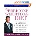 The Perricone Weight-Loss Diet: A Simple 3-Part Plan to Lose the Fat, the Wrinkles, and the Years