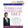 The Perricone Weight-Loss Diet: A Simple 3-Part Plan to Lose the Fat, the Wrinkles, and the Years