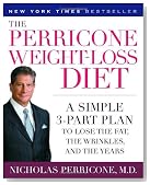 The Perricone Weight-Loss Diet: A Simple 3-Part Plan to Lose the Fat, the Wrinkles, and the Years