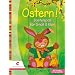 Ostern!: Bastelspa� f�r Gro� & Klein. Mit Vorlagen in Orginalgr��e