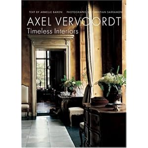 Axel Vervoordt: Timeless Interiors by Armelle Baron and Christian Sarramon