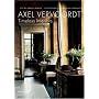 Axel Vervoordt: Timeless Interiors