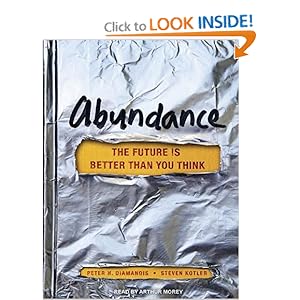 Abundance - Peter H. Diamandis,Steven Kotler