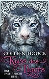 Kuss des Tigers - Eine unsterbliche Liebe: Roman (German Edition)