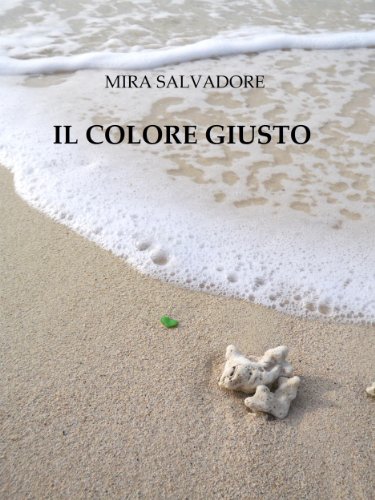 Il colore giusto (Italian Edition)