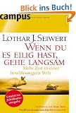 Wenn du es eilig hast, gehe langsam (Sonderausgabe): Mehr Zeit in einer beschleunigten Welt