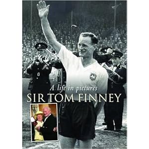 Sir Tom Finney: A Life in Pictures