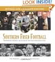 Southern Fried Football: The History, Passion, and Glory of the Great Southern Game