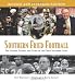 Southern Fried Football: The History, Passion, and Glory of the Great Southern Game