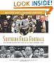 Southern Fried Football: The History, Passion, and Glory of the Great Southern Game