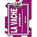 La vache pourpre : Rendez votre marque, vos produits, votre entreprise remarquables !