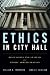Books : ETHICS IN CITY HALL: Discusion and Analysis for Public Administration
